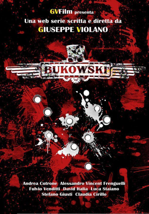 Bukowski-web-serie-giuseppe-violano