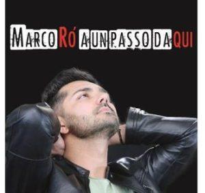 MARCO RO' A un passo da qui