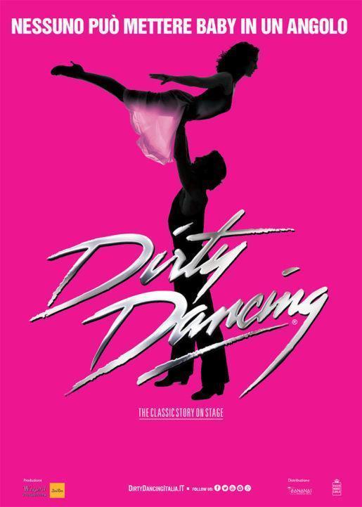 Dirty Dancing al Teatro Augusteo di Napoli. Da venerdì 16 fino a domenica 25 febbraio 2018.